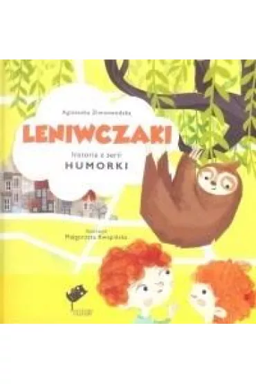Leniwczaki - Agnieszka Zimnowodzka