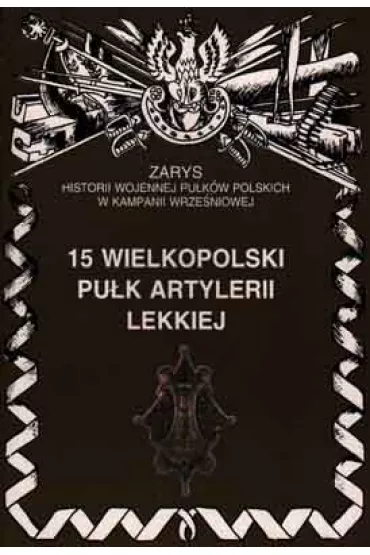 15 wielkopolski pu�k artylerii lekkiej - Piotr Zarzycki
