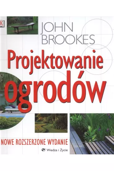 Projektowanie ogrod�w - John Brookes
