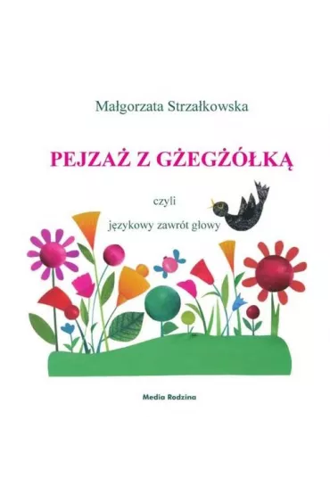 Pejza� z g�eg��k� - Ma�gorzata Strza�kowska