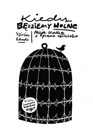 Kiedy b�dziemy wolne - Szirin Ebadi