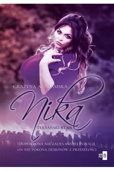 Nika. Teksa�ski klan - Gra�yna A. Adamska