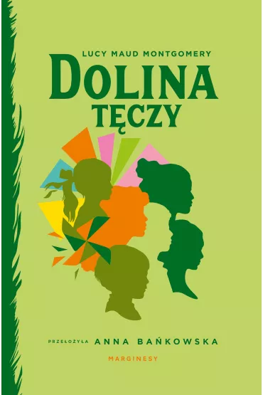 Dolina T�czy - Lucy Maud Montgomery