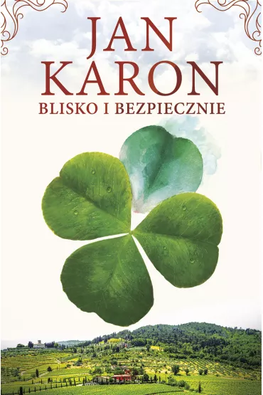 Blisko i bezpiecznie. Cudowne lata w Mitford. Tom 11 - Jan Karon