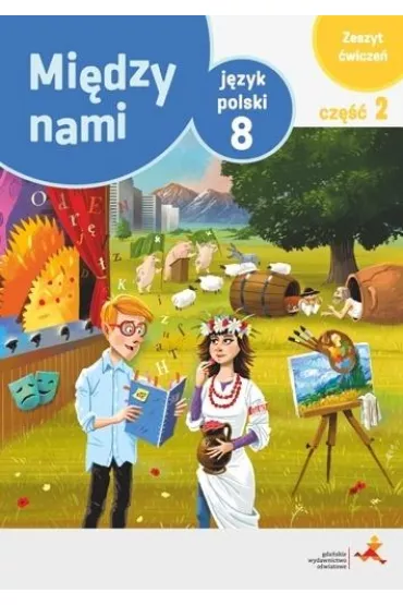 Mi�dzy nami. J�zyk polski 8. Zeszyt �wicze�. Cz�� 2 (Wersja A) - Agnieszka �uczak, Ewa Pryli�ska