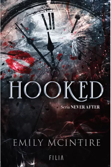 Hooked. Never After. Tom 1 - Emily  McIntire