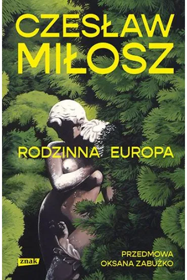 Rodzinna Europa - Czes�aw Mi�osz