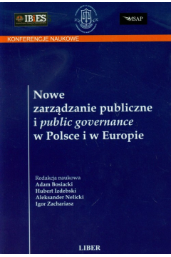 Nowe zarzdzanie publiczne i public governance w Polsce i w Europie