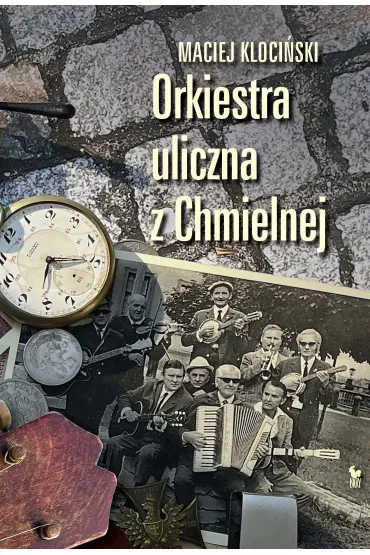 Orkiestra uliczna z Chmielnej - Maciej  Kloci�ski