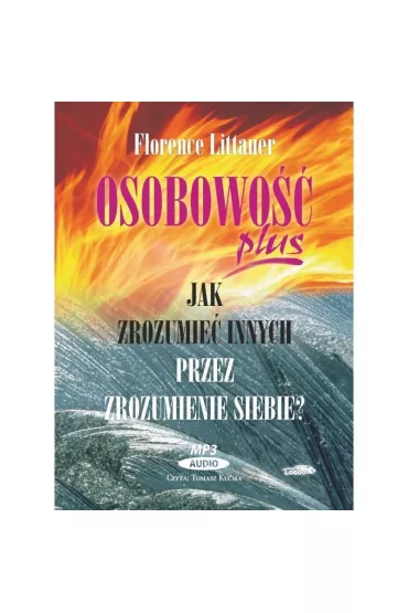 Audiobook Osobowo plus - Jak zrozumie innych... CD - Florence Littauer