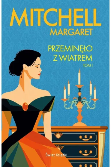 Przemin�o z wiatrem. Tom 1 - Margaret Mitchell