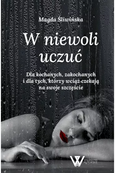 W niewoli uczu� - Magda �liwi�ska