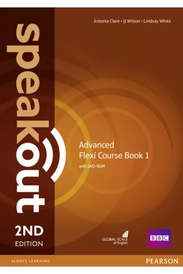 Speakout. 2ND Edition. Flexi. Advanced. Student`s Book 1 with DVD-ROM - Lindsay White, Antonia Clare, JJ Wilson