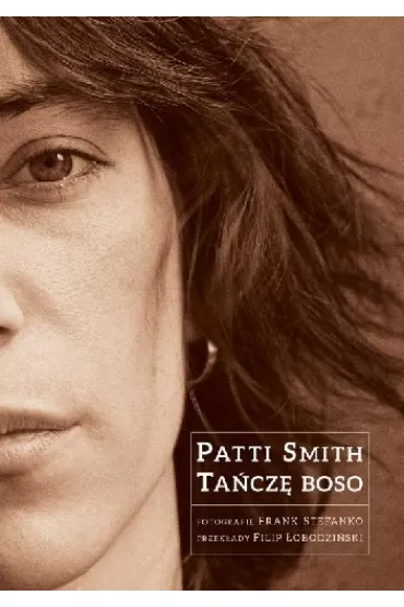 Ta�cz� boso - Patti Smith