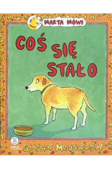 Marta m�wi. Cz�� 3. Co� si� sta�o - Susan Meddaugh