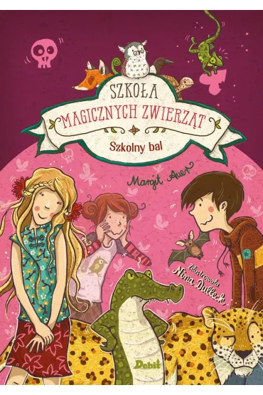 Szkolny bal. Szko�a magicznych zwierz�t. - Margit Auer