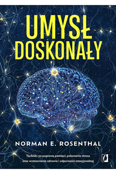 Umys doskonay - Norman E. Rosenthal