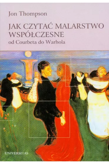 Jak czyta� malarstwo wsp�czesne - Jon Thompson