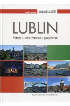 Lublin Historia spoeczestwo gospodarka
