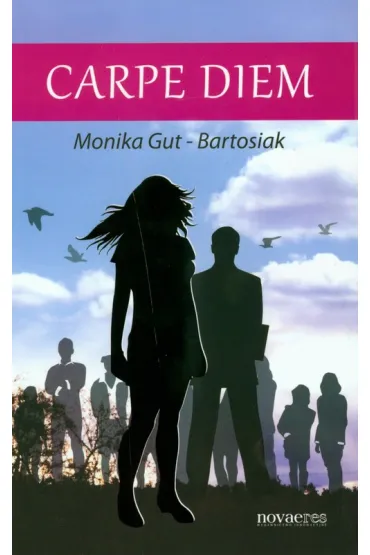 Carpe diem - Monika Gut-Bartosiak