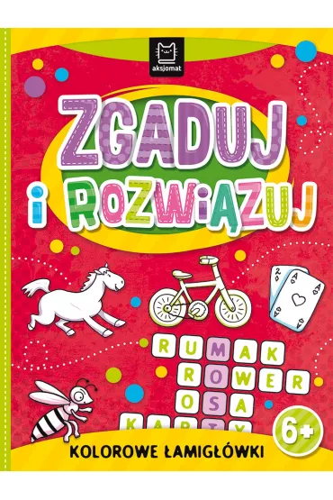 ZGADUJ I ROZWI�ZUJ. KOLOROWE �AMIG��WKI 6