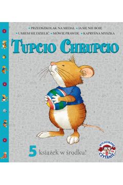 Pakiet Tupcio Chrupcio: Przedszkolak na medal, Ja si nie boj, Umiem si dzieli, Mwi prawd, Kapryna myszka