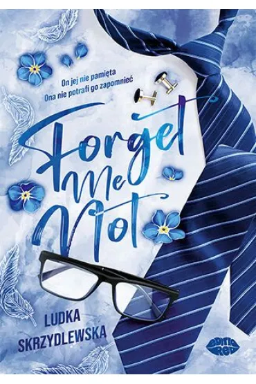 Forget me not - Ludka Skrzydlewska