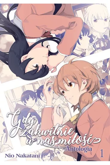 Gdy zakwitnie w nas mi�o��. ANTOLOGIA Tom 1 - Nio Nakatani