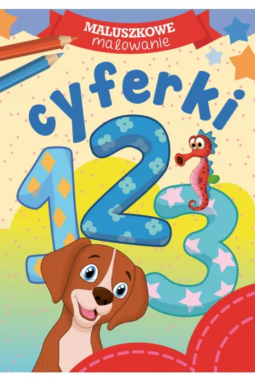 Cyferki. Maluszkowe malowanie