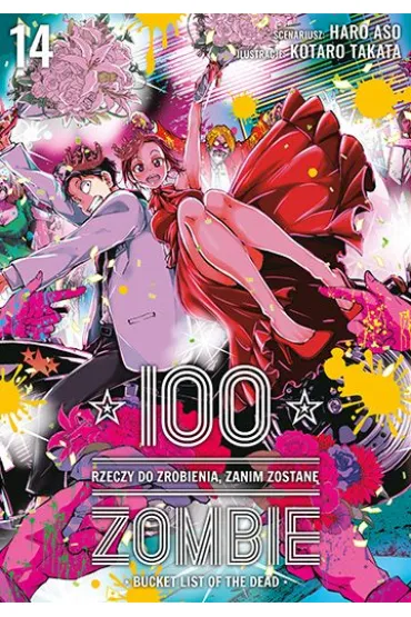 100 rzeczy do zrobienia, zanim zostan� zombie. Tom 14 - Haro Aso, Koutarou Takata
