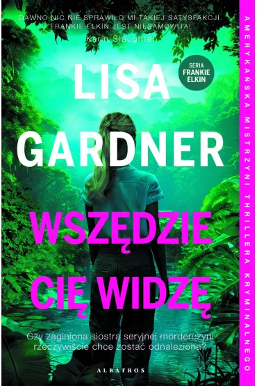 eBook Wsz�dzie Ci� widz�. Cykl z Frankie Elkin. Tom 3 mobi epub - Lisa Gardner