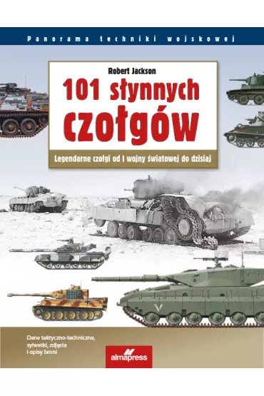 101 s�ynnych czo�g�w - Robert Jackson