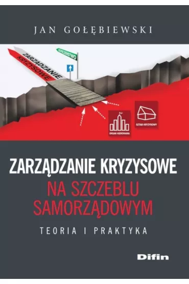Zarz�dzanie kryzysowe na szczeblu samorz�dowym - Jan Go��biewski