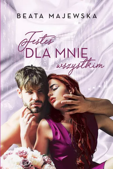 Jeste� dla mnie wszystkim - Beata Majewska