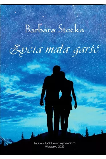 �ycia ma�a gar�� - Barbara Stocka