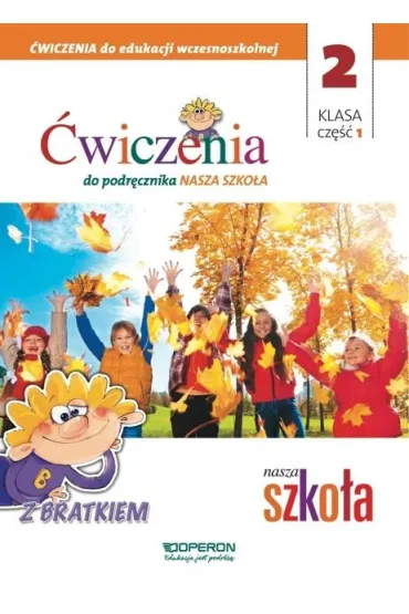 Edukacja wczesnoszkolna 2. Zeszyt �wicze� 1A i 1B. Edukacja zintegrowana