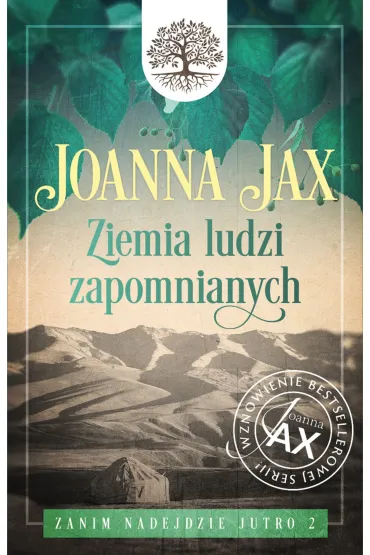 Ziemia ludzi zapomnianych. Zanim nadejdzie jutro. Tom 2 - Joanna Jax