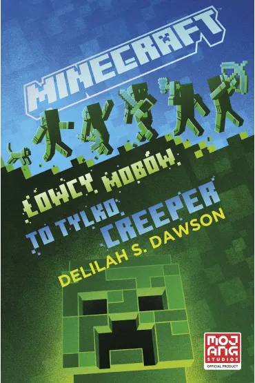 eBook Minecraft. �owcy mob�w. To tylko creeper mobi epub - Delilah Dawson