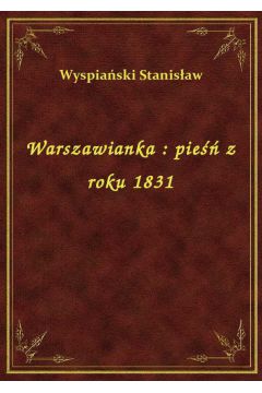 Warszawianka : pie z roku 1831