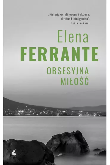 Obsesyjna mio - Elena Ferrante