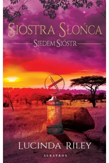 Siostra S�o�ca. Siedem Si�str. Tom 6 - Lucinda Riley
