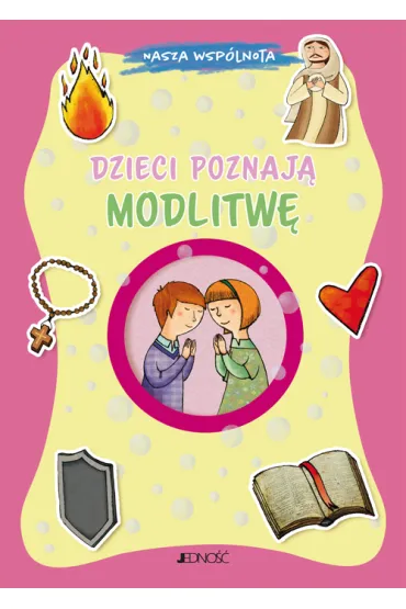 Dzieci poznaj� modlitw� - Barbara Baffetti