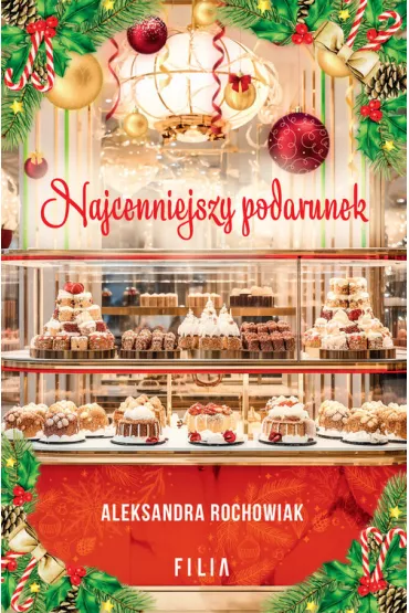 Najcenniejszy podarunek. Wielkie Litery - Aleksandra  Rochowiak