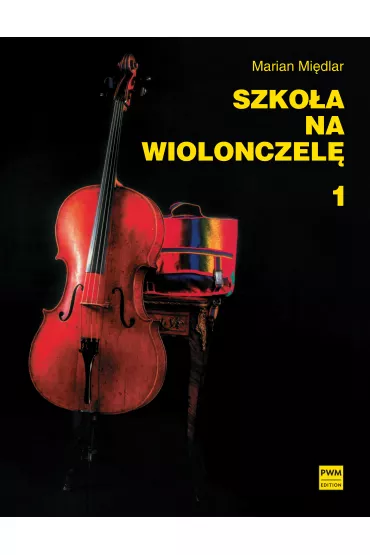 Szko�a na wiolonczel� 1 + akompaniament fortepianowy - Marian Mi�dlar