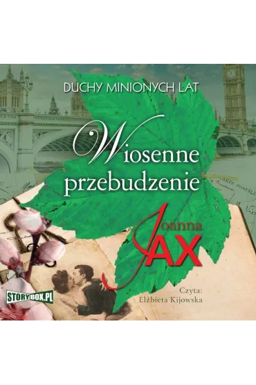 Audiobook Duchy minionych lat. Tom 1. Wiosenne przebudzenie mp3 - Joanna Jax