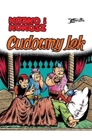 Kajko i Kokosz. Cudowny lek - Janusz Christa