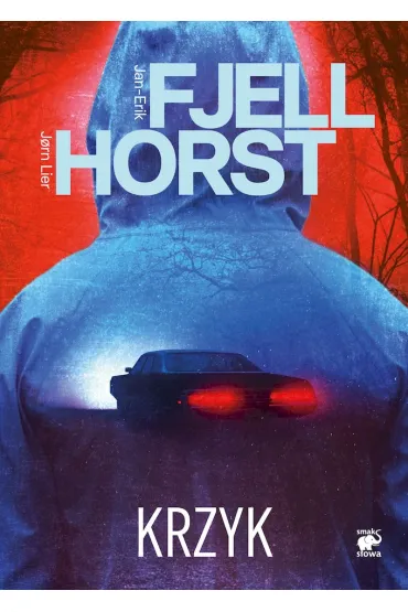 Krzyk - Jorn Lier Horst, Jan-Erik Fjell