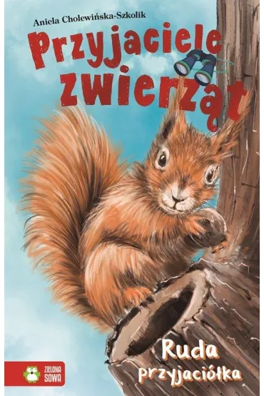 Przyjaciele zwierz�t. Ruda przyjaci�ka. Tom 6 - Aniela Cholewi�ska-Szkolik