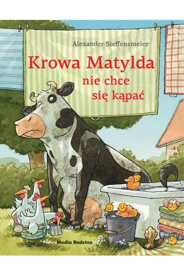 Krowa Matylda nie chce si� k�pa� - Alexander Steffensmeier
