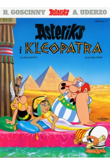 Asteriks i Kleopatra. Asteriks. Album 5 - Albert Uderzo, Ren� Goscinny
